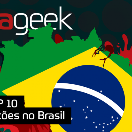 Ultrageek 254 - TOP 10 Conspirações no Brasil