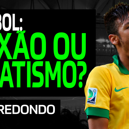 Pixel Redondo 02 - Futebol: paixão ou fanatismo?