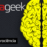 Ultrageek #331 – Neurociência #OPodcastÉDelas