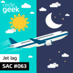 SAC  – Jet lag