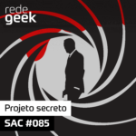 SAC – Projeto secreto