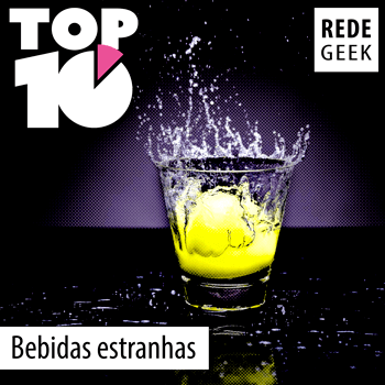 TOP 10 – Bebidas estranhas