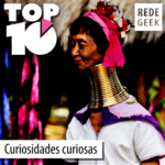 TOP 10 – Curiosidades Curiosas