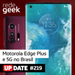 Update – Motorola Edge Plus e 5G no Brasil