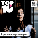 TOP 10 – Experimentos psicológicos