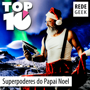 TOP 10 - Superpoderes do Papai Noel
