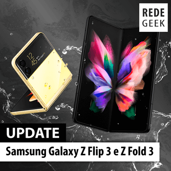 UPDATE - Samsung Galaxy Z Flip 3 e Z Fold 3