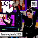 TOP 10 – Tecnologias da década de 2000