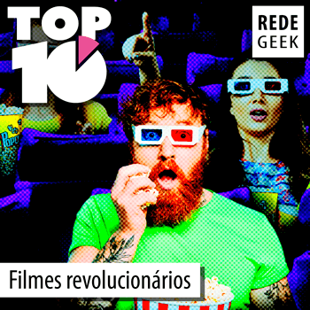 TOP 10 - Filmes revolucionários