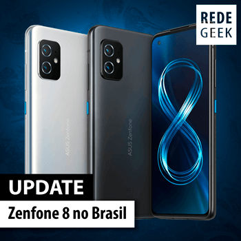 UPDATE - Zenfone 8 no Brasil