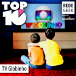 TOP 10 – TV Globinho