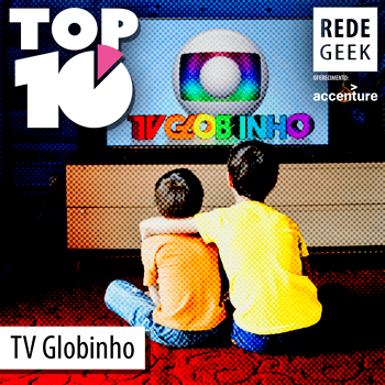 TOP 10 - TV Globinho