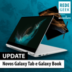 Novos Galaxy Tab e Galaxy Book