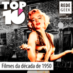 TOP 10 – Filmes da década de 1950